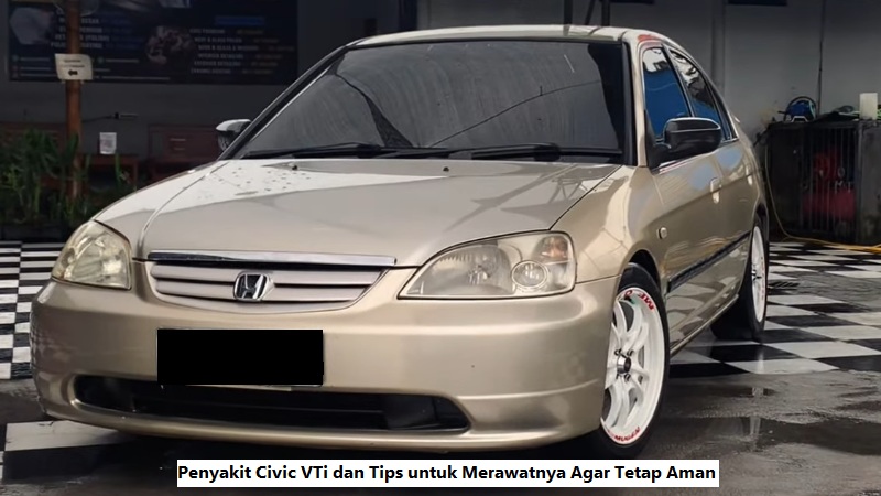 Penyakit Civic VTi